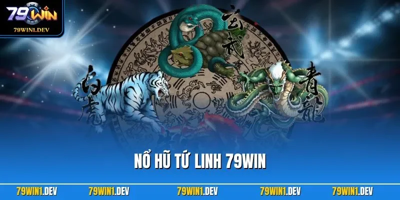 Nổ hũ Tứ Linh 79WIN